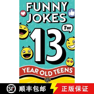 【3-4周达】Funny Jokes for 13 Year Old Teens: The Ultimate Q&A, One-Liner, Dad, Knock-Knock, Riddle, ... [9781953884947]