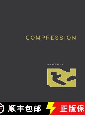 【3-4周达】Compression: (Steven Holl Architects) [9781616898519]