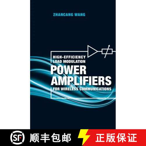 【3-4周达】精装 High-Efficiency Load Modulation Power Amplifiers for Wireless Communications [9781608079872]