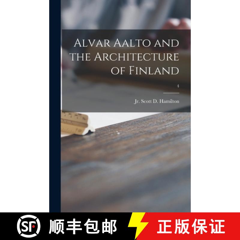 预订 Alvar Aalto and the Architecture of Finland; 4 [9781014908490]