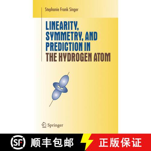 【3-4周达】精装 Linearity, Symmetry, and Prediction in the Hydrogen Atom [9780387246376]