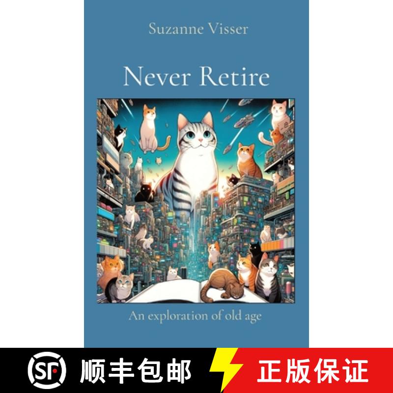 【3-4周达】Never Retire: An exploration of old age [9780645923124]