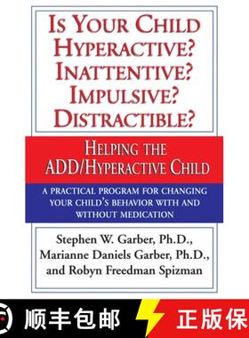 【3-4周达】Is Your Child Hyperactive? Inattentive? Impulsive? Distractable?: Helping the Add/Hyperact... [9780679759454]