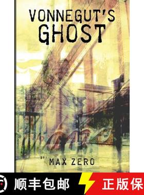 【3-4周达】Vonnegut's Ghost: (Or Thanks for the Yip-yips) [9780989843300]