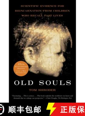 【3-4周达】Old Souls: Scientific Evidence for Reincarnation from Children Who Recall Past Lives [9780684851938]