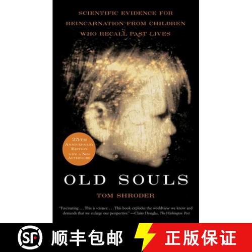 【3-4周达】Old Souls: Scientific Evidence for Reincarnation from Children Who Recall Past Lives [9780684851938]