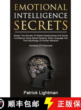 预订 Emotional Intelligence Secrets: Master The Secrets Of Social Confidence And Skilled Relationship... [9783907269343]