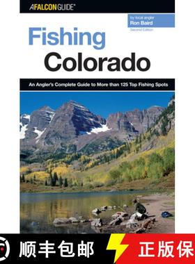 【3-4周达】Fishing Colorado: An Angler's Complete Guide To More Than 125 Top Fishing Spots, Second Ed... [9780762741472]