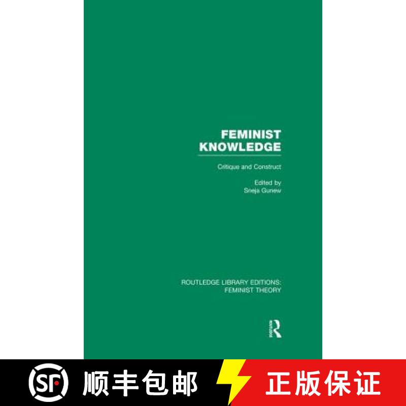 【3-4周达】Feminist Knowledge (Rle Feminist Theory): Critique and Construct [9780415754132]