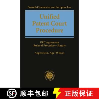 【3-4周达】Unified Patent Court Procedure: UPC Agreement, Rules of Procedure, Statute [9781849464932]