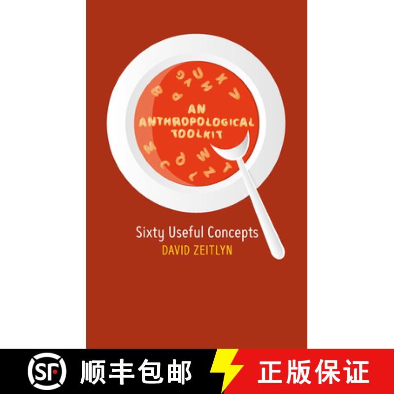 【3-4周达】An Anthropological Toolkit: Sixty Useful Concepts [9781800735354]
