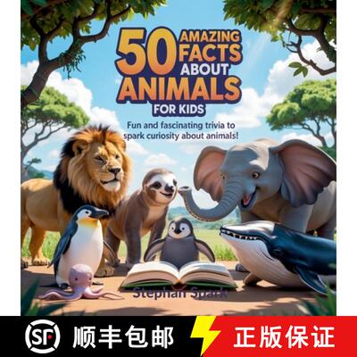 【3-4周达】50 Amazing Facts About Animals for Kids: Fun and Fascinating Trivia to Spark Curiosity Abo... [9798349381881]