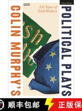 【3-4周达】Colin Murphy's Political Plays: 100 Years of Irish History [9781350564015]