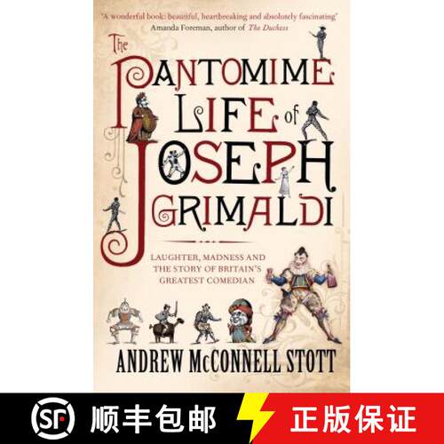【3-4周达】The Pantomime Life of Joseph Grimaldi: Laughter, Madness and the Story of Britain's Greate... [9781847677617]