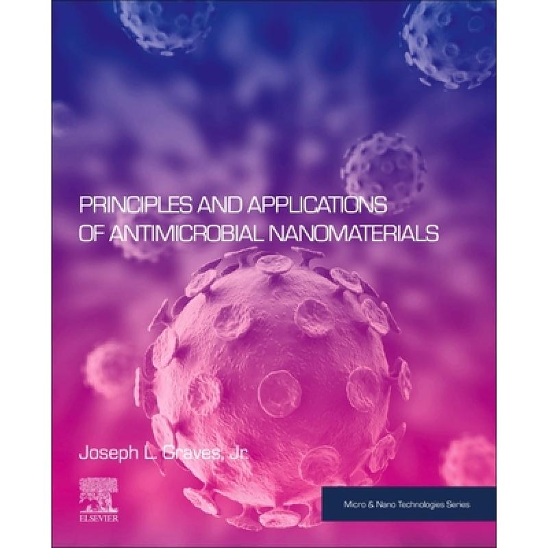 【4周达】Principles and Applications of Antimicrobial Nanomaterials[9780128221051]