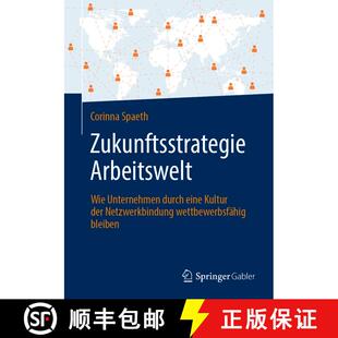 Zukunftsstrategie 9783662691755 wettb... eine 4周达 Kultur Wie Arbeitswelt Netzwerkbindung Unternehmen der durch