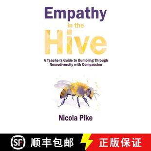 【3-4周达】Empathy in the Hive: A Teacher's Guide to Bumbling Through Neurodiversity with Compassion [9780473732974]