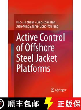 【3-4周达】Active Control of Offshore Steel Jacket Platforms [9789811329852]