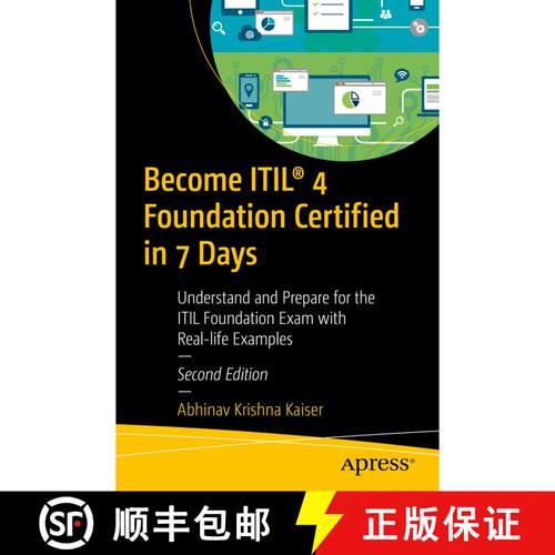 【3-4周达】Become ITIL (R) 4 Foundation Certified in 7 Days: Understand and Prepare for the ITIL Foun... [9781484263600]