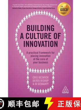 【3-4周达】Building a Culture of Innovation: A Practical Framework for Placing Innovation at the Core... [9780749474478]