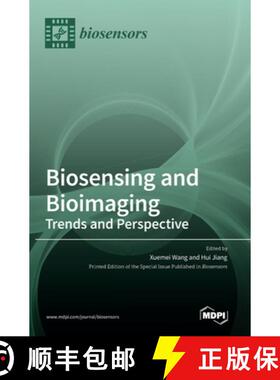 【3-4周达】Biosensing and Bioimaging: Trends and Perspective [9783036539737]