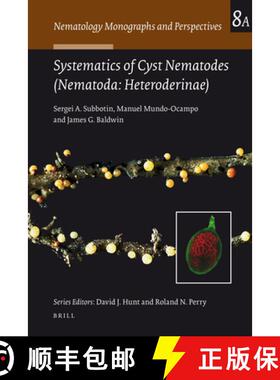 预订 Systematics of Cyst Nematodes (Nematoda: Heteroderinae), Part a [9789004162259]