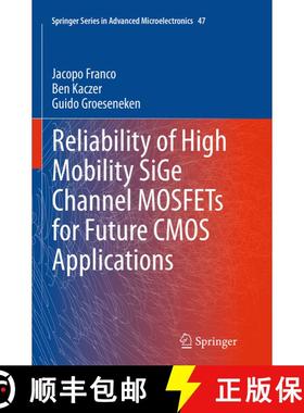 【3-4周达】Reliability of High Mobility SiGe Channel MOSFETs for Future CMOS Applications (Softcover ... [9789402402056]