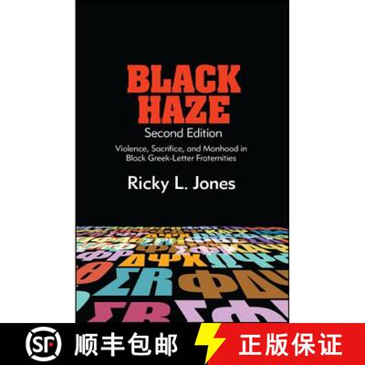 【3-4周达】精装 Black Haze, Second Edition: Violence, Sacrifice, and Manhood in Black Greek-Letter Fr... [9781438456737]