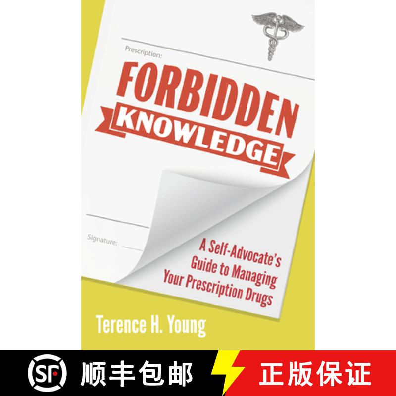 【2-3周达】Forbidden Knowledge : A Self-Advocate's Guide to Managing Your Prescription Drugs [9781459750685]