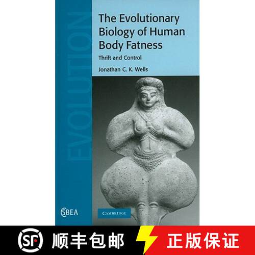 预订 精装 Evolutionary Biology of Human Body Fatness: Thrift and Control - The Evolutionary Biology o... [9780521884204]