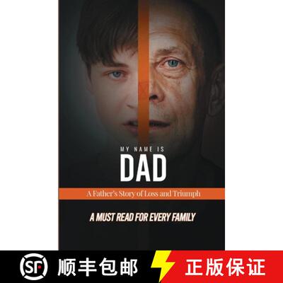 【3-4周达】My Name is Dad: A Father's Story of Loss and Triumph [9781105625060]