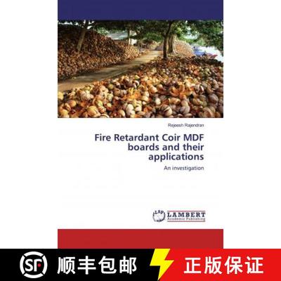 预订 Fire Retardant Coir MDF boards and their applications [9786200484918]