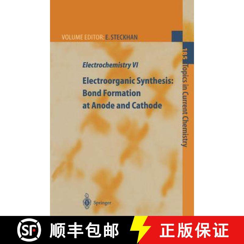 【3-4周达】Electrochemistry VI : Electroorganic Synthesis: Bond Formation at Anode and Cathode [9783662148181]