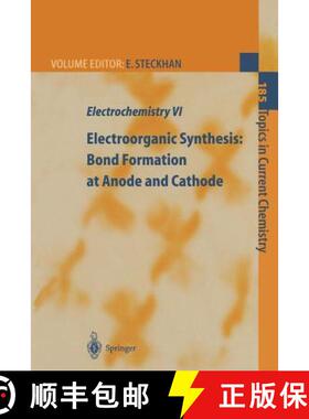 【3-4周达】Electrochemistry VI : Electroorganic Synthesis: Bond Formation at Anode and Cathode [9783662148181]