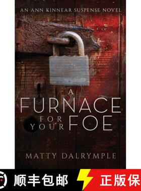 【3-4周达】A Furnace for Your Foe: An Ann Kinnear Suspense Novel [9781734479942]