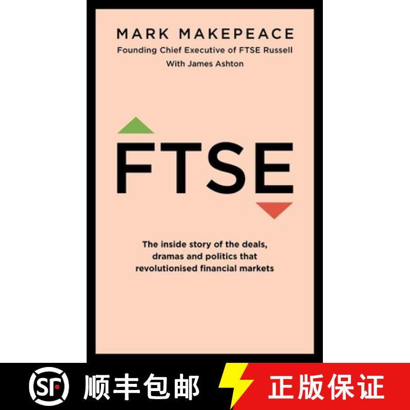 【3-4周达】FTSE: The inside story of the deals, dramas and politics that revolutionized financial mar... [9781529330021]