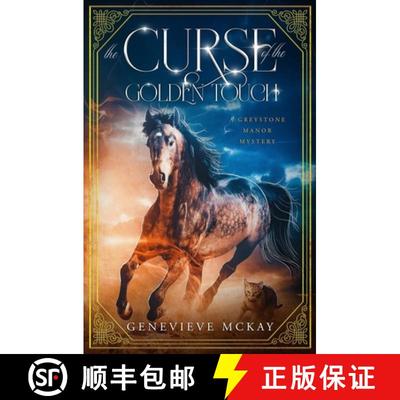 【3-4周达】The Curse of the Golden Touch: A Greystone Manor Mystery [9781775082866]