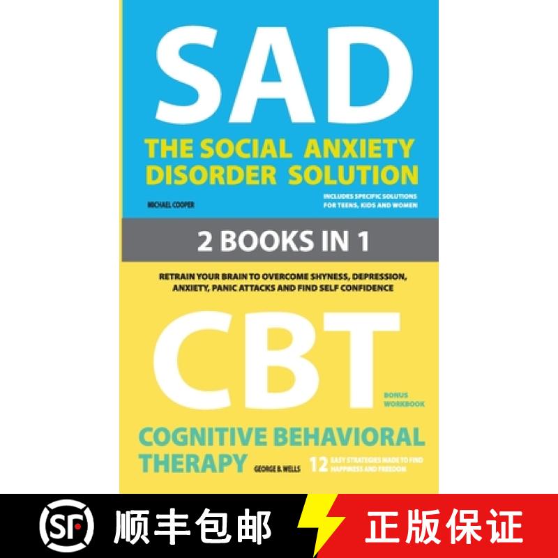 【3-4周达】Social Anxiety Disorder Solution and Cognitive Behavioral Therapy: 2 Books in 1: Retrain y... [9781777075422]