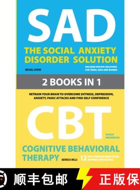 【3-4周达】Social Anxiety Disorder Solution and Cognitive Behavioral Therapy: 2 Books in 1: Retrain y... [9781777075422]