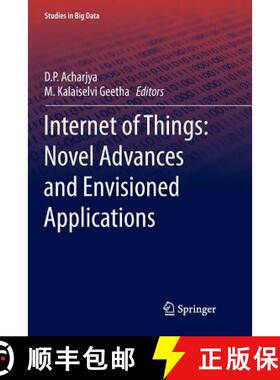 【3-4周达】Internet of Things: Novel Advances and Envisioned Applications [9783319851617]