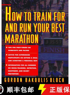 【3-4周达】How to Train For and Run Your Best Marathon: Valuable Coaching From a National Class Marat... [9780671797270]