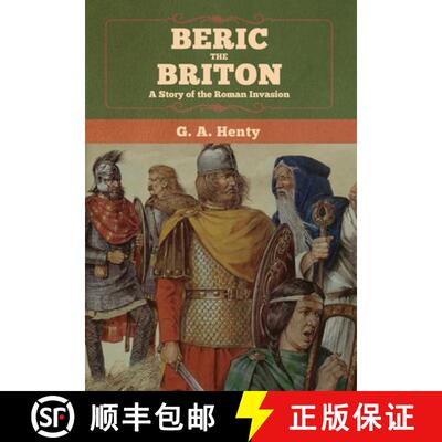 【3-4周达】Beric the Briton: A Story of the Roman Invasion [9781647992293]