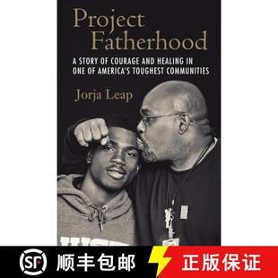 【3-4周达】Project Fatherhood: A Story of Courage and Healing in One of America's Toughest Communities [9780807077870]