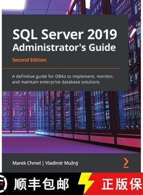 预订 SQL Server 2019 Administrator's Guide, Second Edition: A definitive guide for DBAs to implement,... [9781789954326]