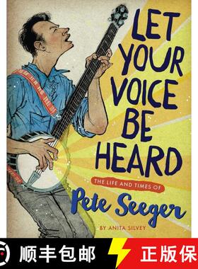 【3-4周达】Let Your Voice Be Heard: The Life and Times of Pete Seeger [9780547330129]