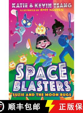 【3-4周达】SPACE BLASTERS: SUZIE AND THE MOON BUGS [9780755500284]