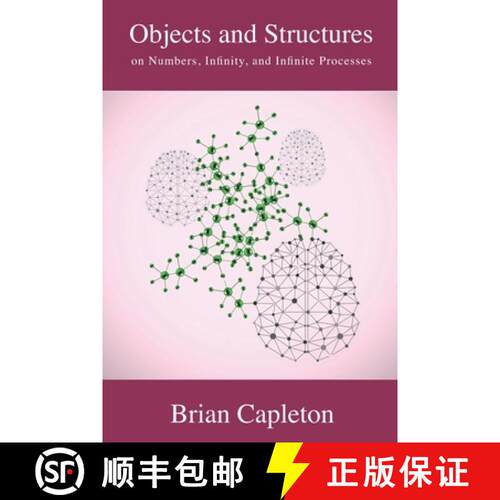【3-4周达】Objects and Structures: on Numbers, Infinity, and Infinite Processes [9780993537264]