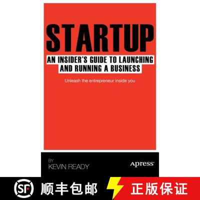【3-4周达】Startup : An Insider's Guide to Launching and Running a Business (1st ed.) (1st ed.) [9781430242185]