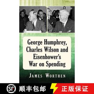 George 9781476677859 Spending Eisenhower 3周达 Charles Humphrey Wilson War and