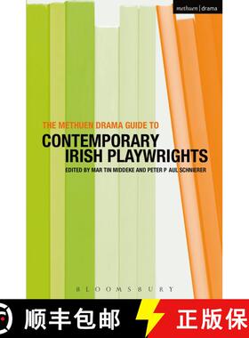 预订 The Methuen Drama Guide to Contemporary Irish Playwrights [9781408113462]